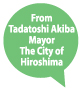 From Tadatoshi Akiba Mayor The City of Hiroshima